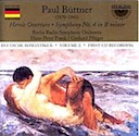 Büttner, Paul: Symphony No. 4; Heroic Overture